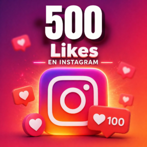 500 Likes (Me gusta) para Instagram | Impulsa tu alcance rápido