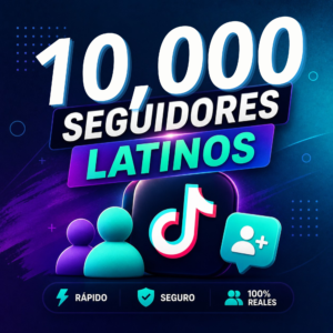 10,000 Seguidores Latinos para TikTok en Perú | Entrega Rápida y Segura