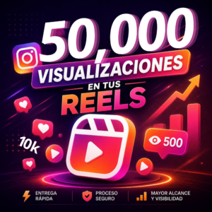 50,000 Visualizaciones en Reels de Instagram | Impulso Rápido