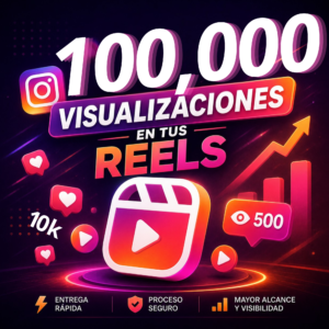 100k Visualizaciones en Reels de Instagram